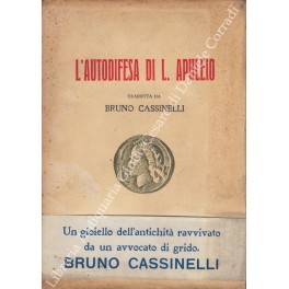 L'autodifesa (apologia di sé e della magia) di Lucio Apuleio. 