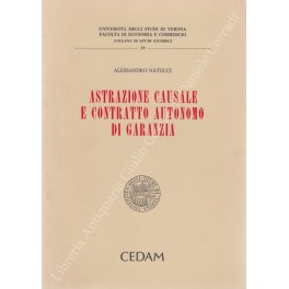 Astrazione causale e contratto autonomo di garanzi