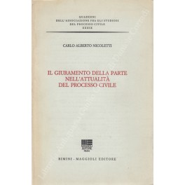 Il giuramento della parte nell'attualità del processo civile