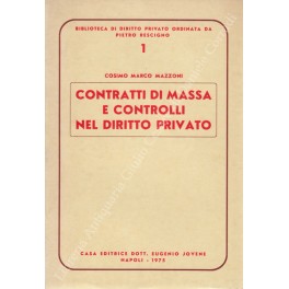 Contratti di massa e controlli nel diritto privato