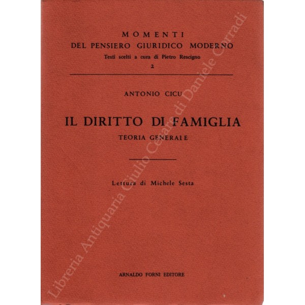 Il diritto di famiglia. Teoria generale. Lettura di Michele Sesta