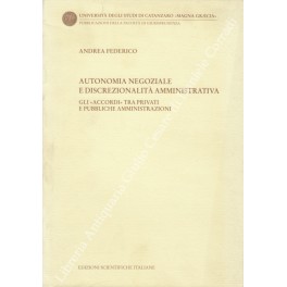 Autonomia negoziale e discrezionalità amministrativa