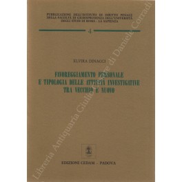 Favoreggiamento personale e tipologia delle attività investigative tra vecchio e nuovo