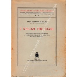 I negozi fiduciari. Trasferimento cessione e girata a scopo di mandato di garanzia.