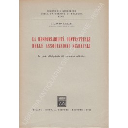 La responsabilità contrattuale delle assicurazioni sindacali.