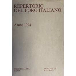 Repertorio Generale Annuale del Foro Italiano. Annata 1974