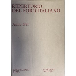 Repertorio Generale Annuale del Foro Italiano. Annata 1981