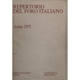 Repertorio Generale Annuale del Foro Italiano. Annata 1971