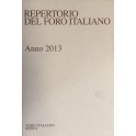 Repertorio Generale Annuale del Foro Italiano. Annata 2013