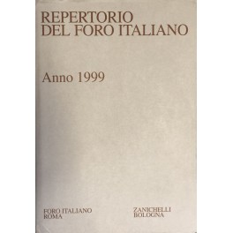 Repertorio Generale Annuale del Foro Italiano. Annata 1999