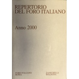 Repertorio Generale Annuale del Foro Italiano. Annata 2000