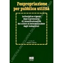 L'espropriazione per pubblica utilità