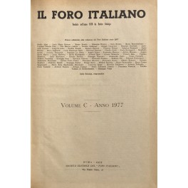 Il Foro Italiano. Fondato nell'anno 1876 da Enrico Scialoja. Anno C. 1977