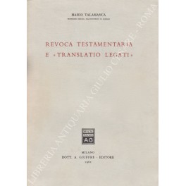 Revoca testamentaria e translatio legati  