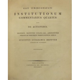 Gaii iurisconsulti Institutionum commentarius quartus