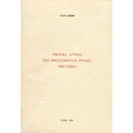 Profili atipici dei procedimenti penali pretorili