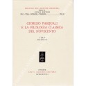 Giorgio Pasquali e la filologia classica del novecento