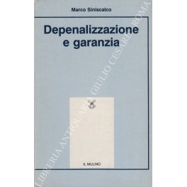 Depenalizzazione e garanzia