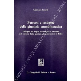 Percorsi e tendenze della giustizia amministrativa