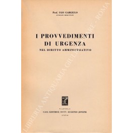 I provvedimenti di urgenza nel diritto amministrativo