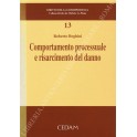 Comportamento processuale e risarcimento del danno