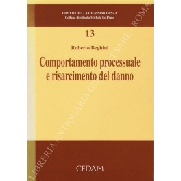 Comportamento processuale e risarcimento del danno