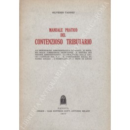 Manuale pratico del contenzioso tributario