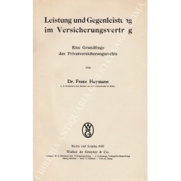 Leistung und Gegenleistung im Versicherungsvertrag