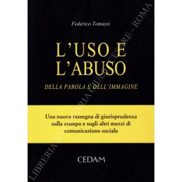 L'uso e l'abuso della parola e dell'immagine