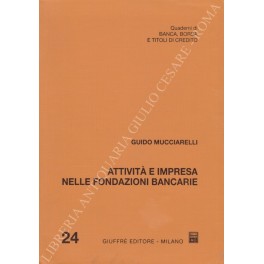 Attività e impresa nelle fondazioni bancarie