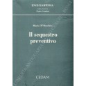 Il sequestro preventivo