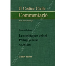 Le società per azioni. Principi generali. Artt. 2323-2341