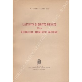 L'attività di diritto privato della pubblica amministrazione