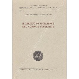 Il diritto di abitazione del coniuge superstite