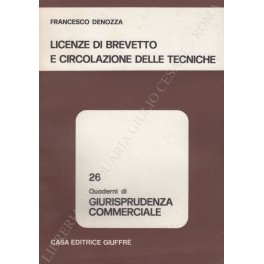 Licenze di brevetto e circolazione delle tecniche