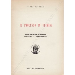 Il processo in vetrina