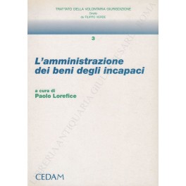 L'amministrazione dei beni degli incapaci