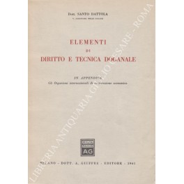 Elementi di diritto e tecnica doganale