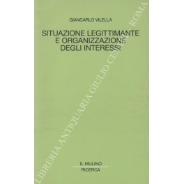 Situazione legittimante e organizzazione degli interessi