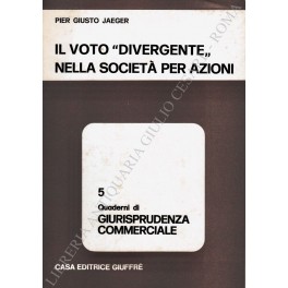 Il voto divergente nella società per azioni