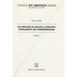 Dal principio di legalità al principio d'infallibilità dell'amministrazione