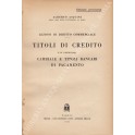 Lezioni di diritto commerciale. Titoli di credito e in particolare cambiale e titoli bancari di pagamento