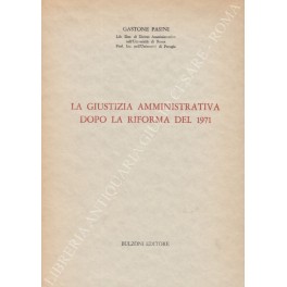 La giustizia amministrativa dopo la riforma del 1971 