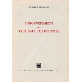 I provvedimenti del tribunale fallimentare