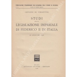 Studi sulla legislazione imperiale di Federico II in Italia