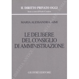 Le delibere del consiglio di amministrazione