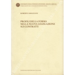 Profili della forma nella nuova legislazione sui contratti