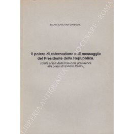 Il potere di esternazione e di messaggio del Presidente della Repubblica