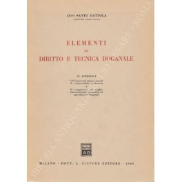 Elementi di diritto e tecnica doganale