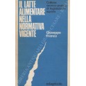 Il latte alimentare nella normativa vigente